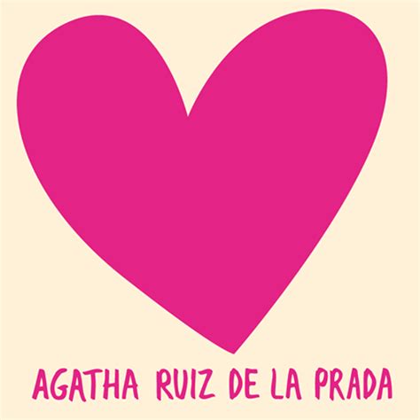 frases de agatha ruiz de la prada|agatha ruiz de la prada amor.